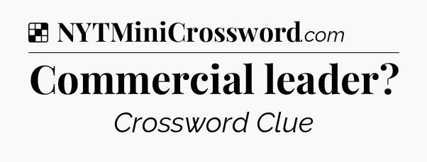 Solution: Commercial leader - NYT Crossword