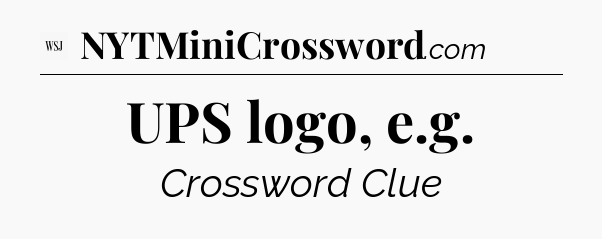 UPS logo, e.g - WSJ Crossword