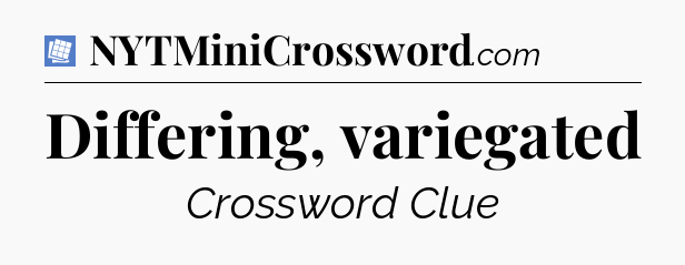 Differing, variegated Puzzle Page Crossword Clue