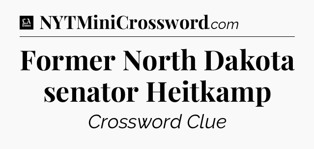 Former North Dakota senator Heitkamp - LA Times Crossword