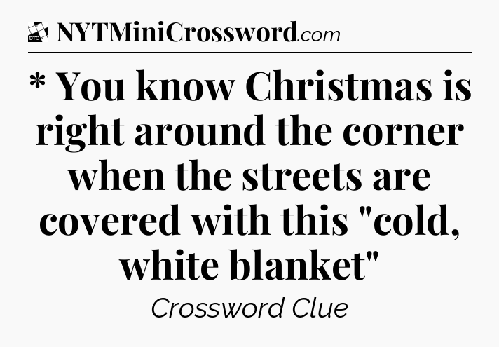 * You know Christmas is right around the corner when the streets are covered with this 