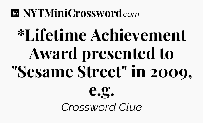 *Lifetime Achievement Award presented to 