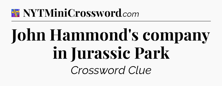 John Hammond's company in Jurassic Park Codycross