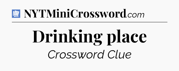 Drinking place Puzzle Page Crossword Clue