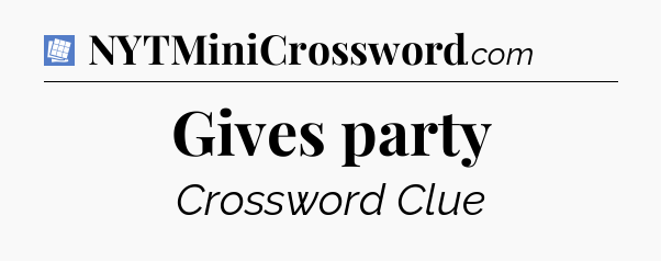 Gives party Puzzle Page Crossword Clue