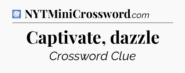 Captivate, dazzle Puzzle Page Crossword Clue