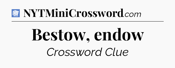 Bestow, endow Puzzle Page Crossword Clue