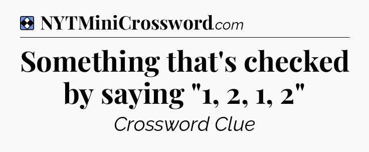 Solution: Something that's checked by saying 