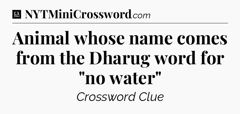 Animal whose name comes from the Dharug word for 