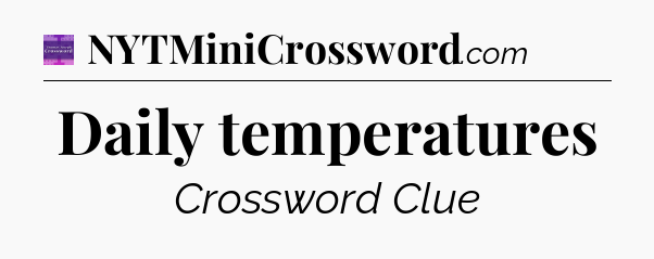 Daily temperatures - Thomas Joseph Crossword