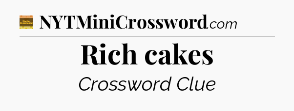 Rich cakes - Eugene Sheffer Crossword
