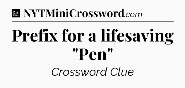 Prefix for a lifesaving 