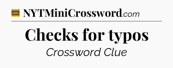 Checks for typos - Eugene Sheffer Crossword