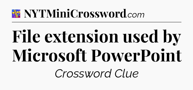 File extension used by Microsoft PowerPoint Codycross