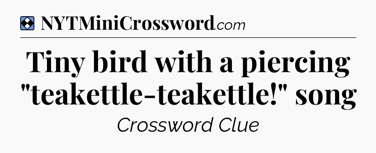 Solution: Tiny bird with a piercing 