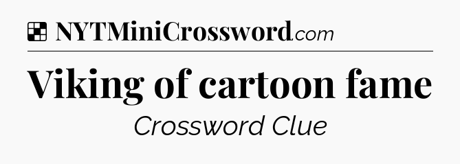 Viking of cartoon fame NYT Crossword