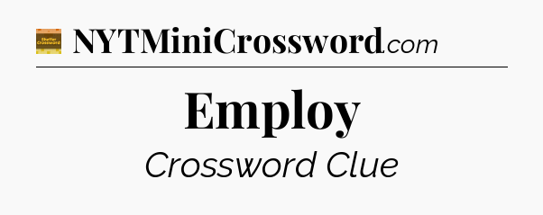 Employ crossword clue Eugene Sheffer