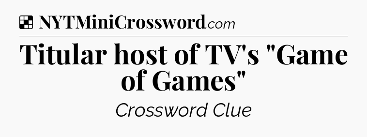 Solution: Titular host of TV's 