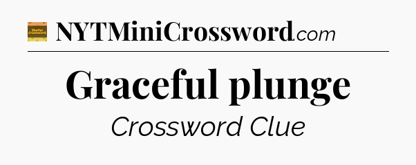 Graceful plunge - Eugene Sheffer Crossword