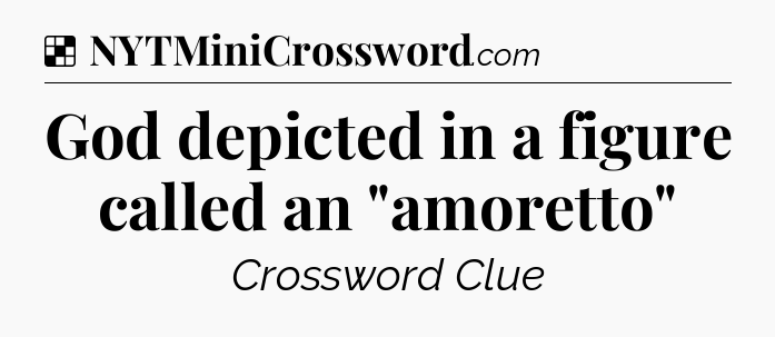 Solution: God depicted in a figure called an 