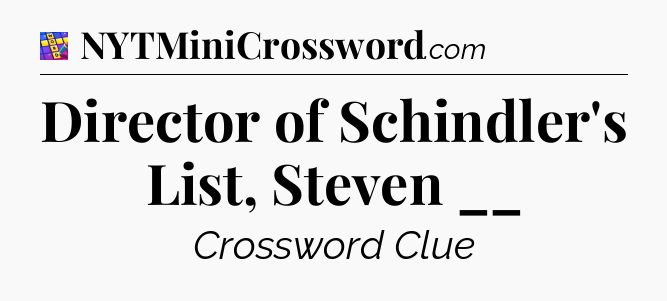 Director of Schindler's List, Steven __ Codycross