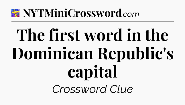The first word in the Dominican Republic's capital Codycross