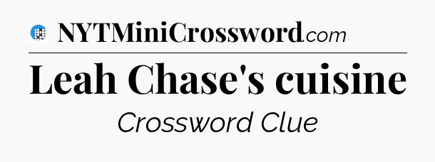 Leah Chase's cuisine Crossword Clue