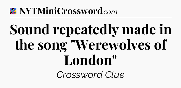 Sound repeatedly made in the song 