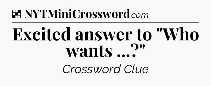 Solution: Excited answer to 
