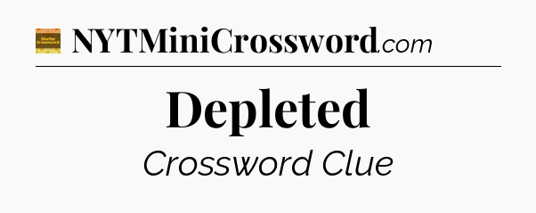 Depleted - Eugene Sheffer Crossword