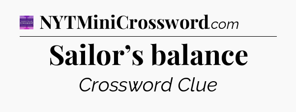 Sailor’s balance - Thomas Joseph Crossword