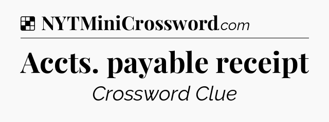 Solution: Accts. payable receipt - NYT Crossword