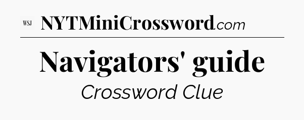 Navigators' guide - WSJ Crossword