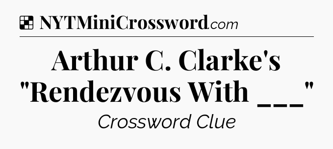 Solution: Arthur C. Clarke's 