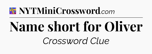 Name short for Oliver Codycross