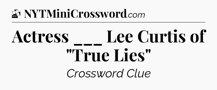 Actress ___ Lee Curtis of 