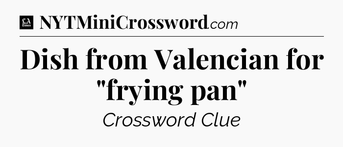 Dish from Valencian for 