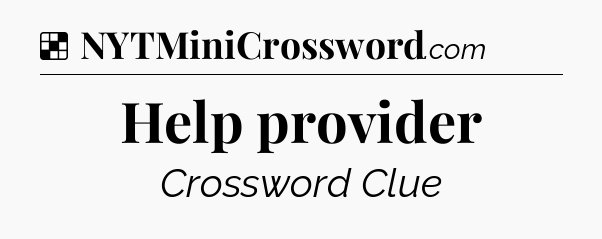 Solution: Help provider - NYT Crossword