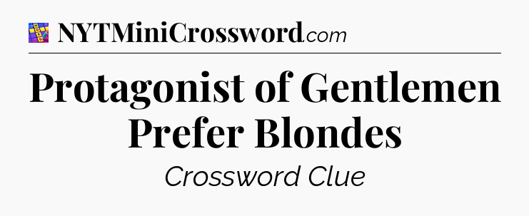 Protagonist of Gentlemen Prefer Blondes Codycross