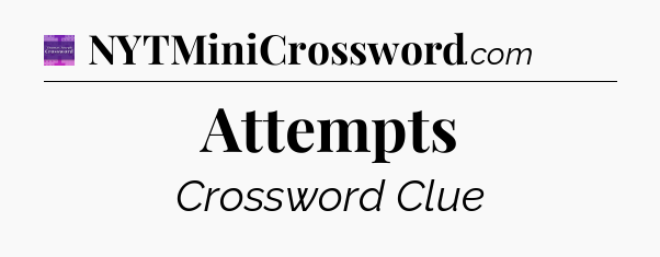 Attempts - Thomas Joseph Crossword