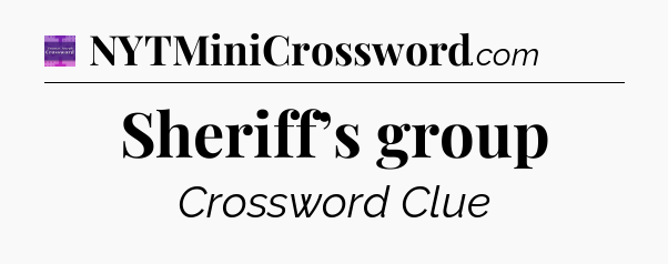 Sheriff’s group - Thomas Joseph Crossword