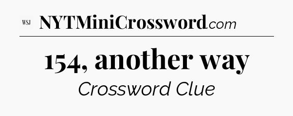 154, another way - WSJ Crossword