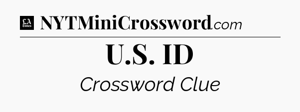 U.S. ID - LA Times Crossword