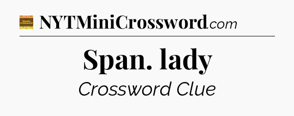 Span. lady - Eugene Sheffer Crossword