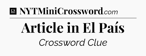 Article in El País - LA Times Crossword