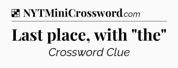 Solution: Last place, with 