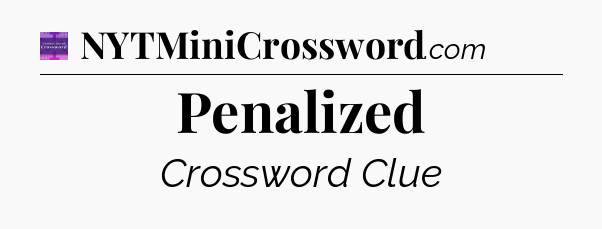 Penalized - Thomas Joseph Crossword