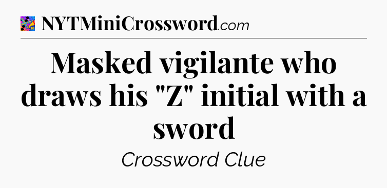 Masked vigilante who draws his 