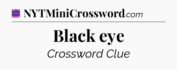 Black eye - Thomas Joseph Crossword