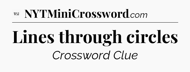 Lines through circles - WSJ Crossword